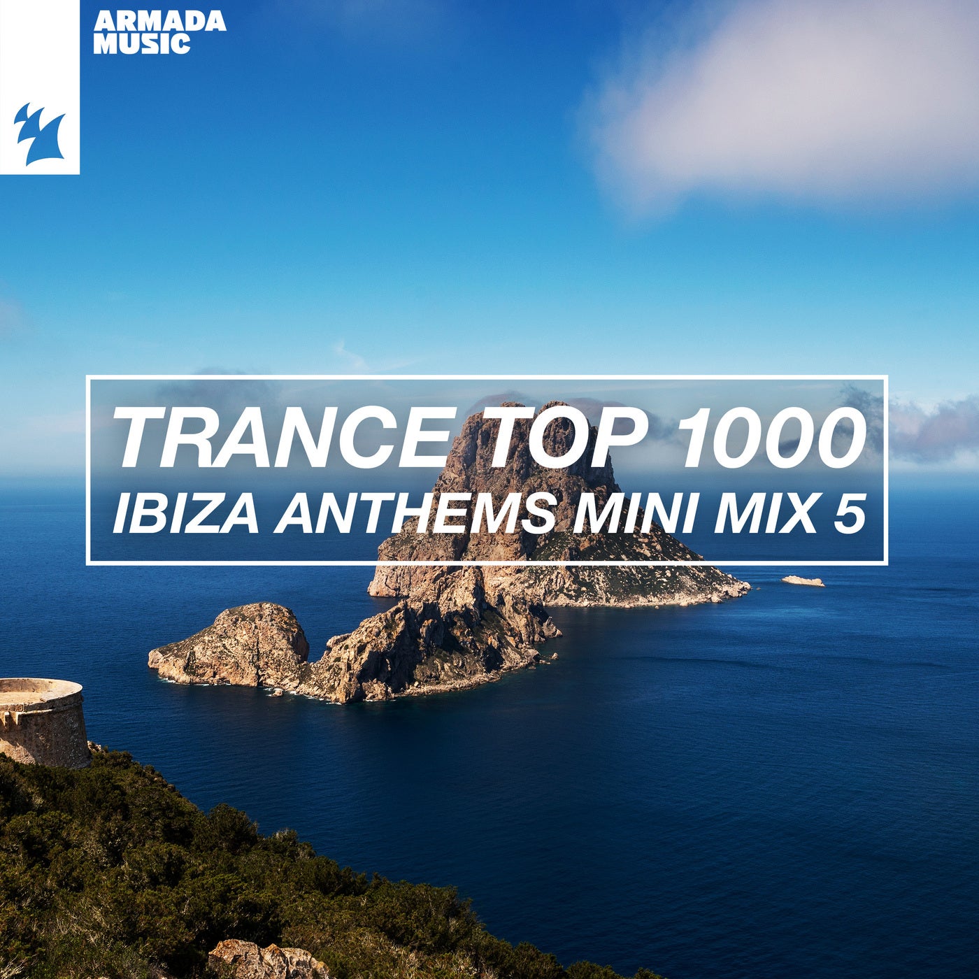 Trance Top 1000 - Ibiza Anthems Mini Mix 5