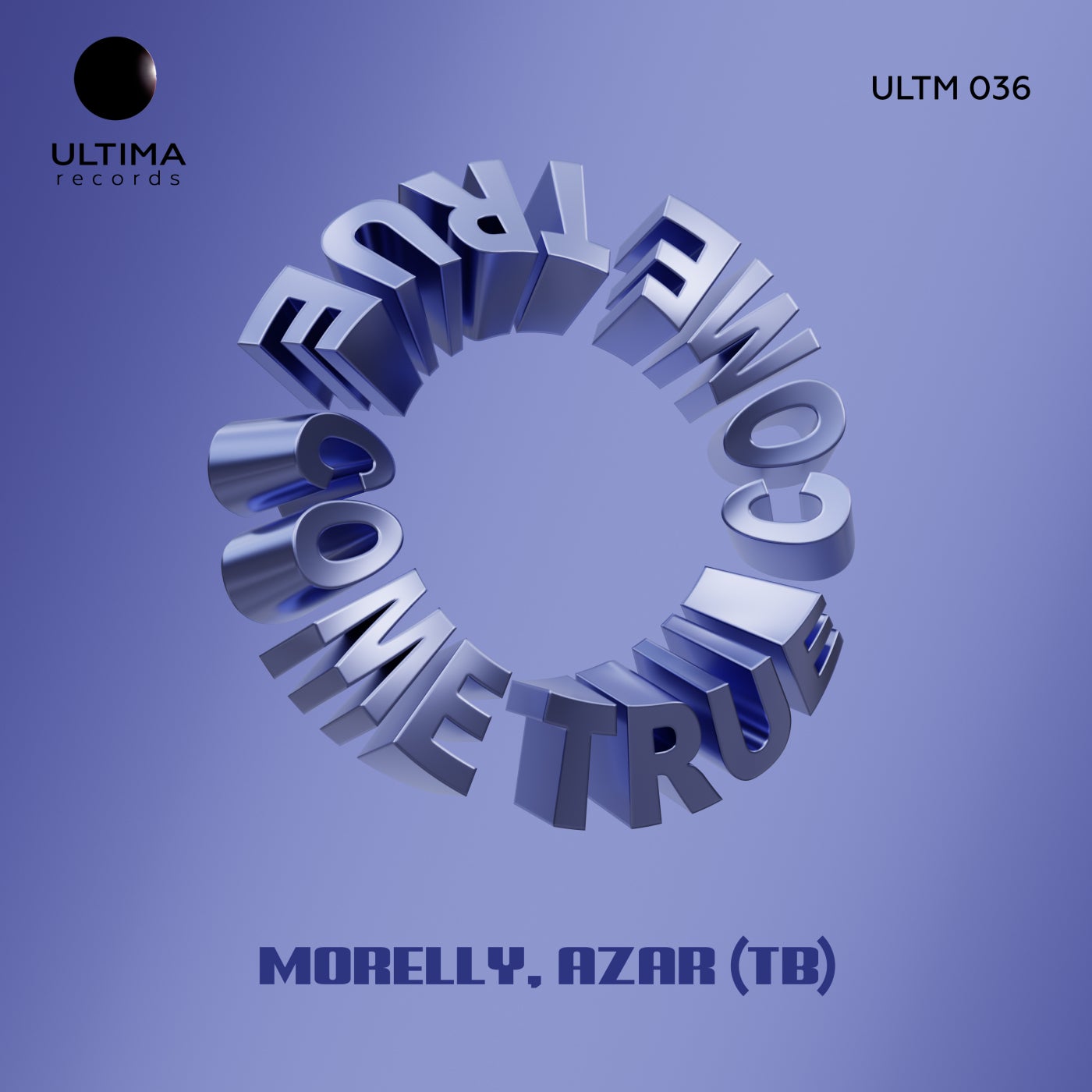 Morelly, Azar (TB) - Come True [ULTIMA] | Music & Downloads on Beatport