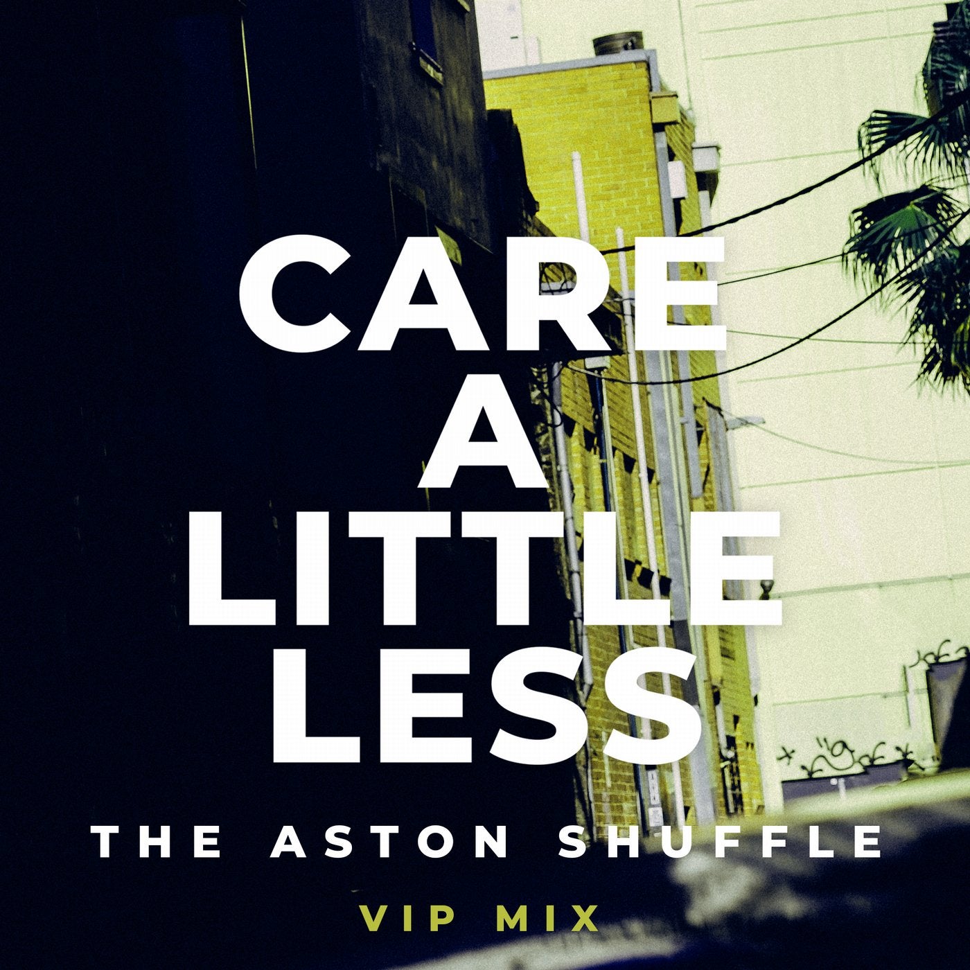 Care A Little Less (VIP Mix)