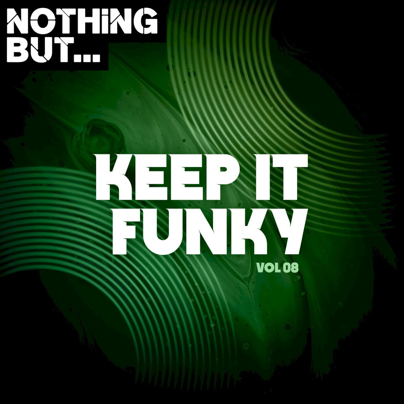 Nothing But... Keep It Funky, Vol. 08
