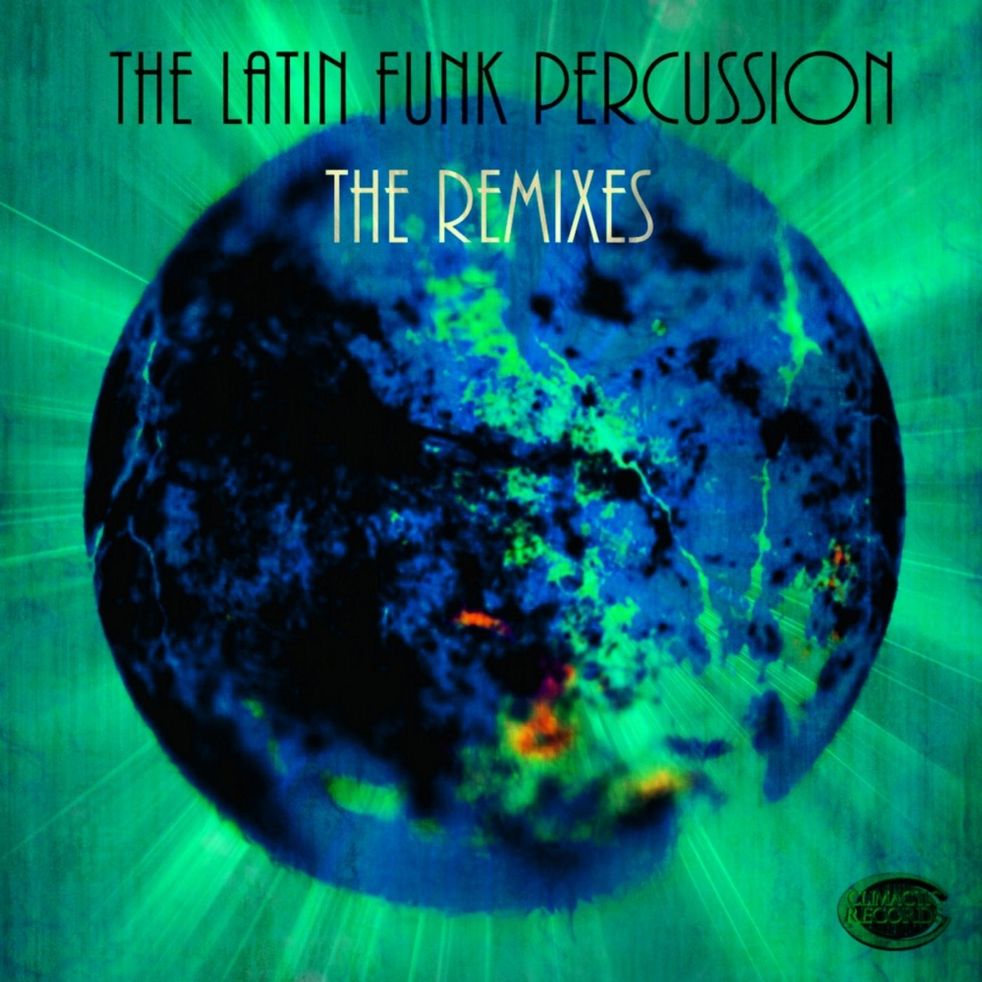 The Latin Funk Percussion - The Remixes