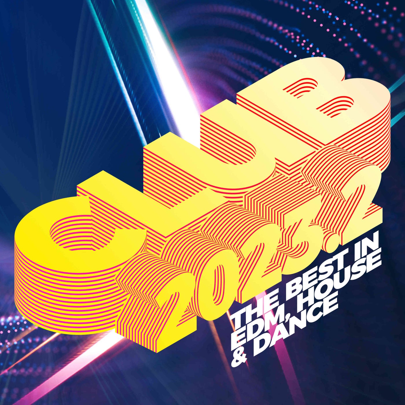Club 2023.2: The Best in EDM, House & Dance