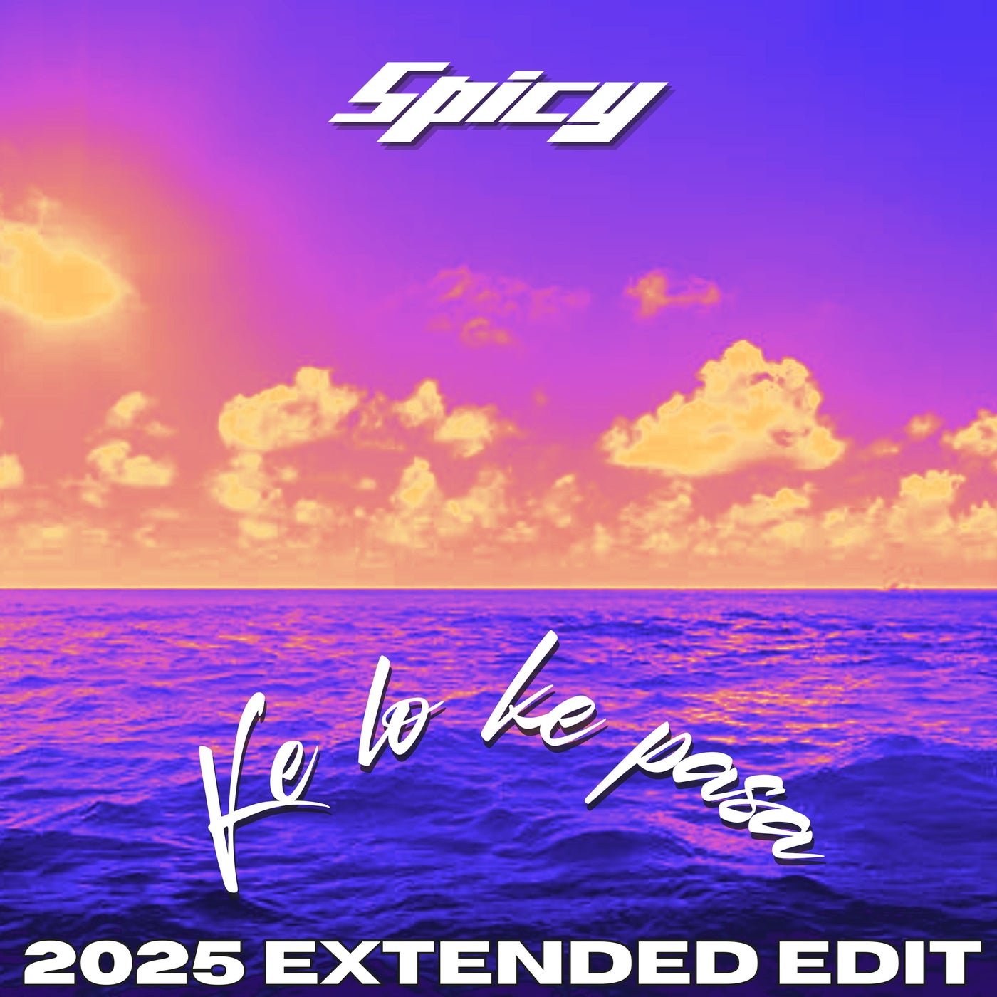 Ke Lo Ke Pasa (2025 Extended Edit)