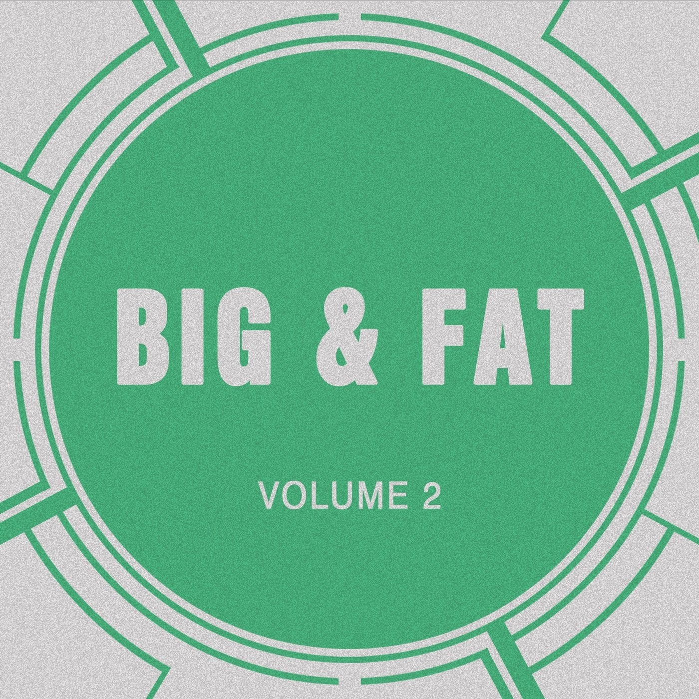 Big & Fat, Vol. 2