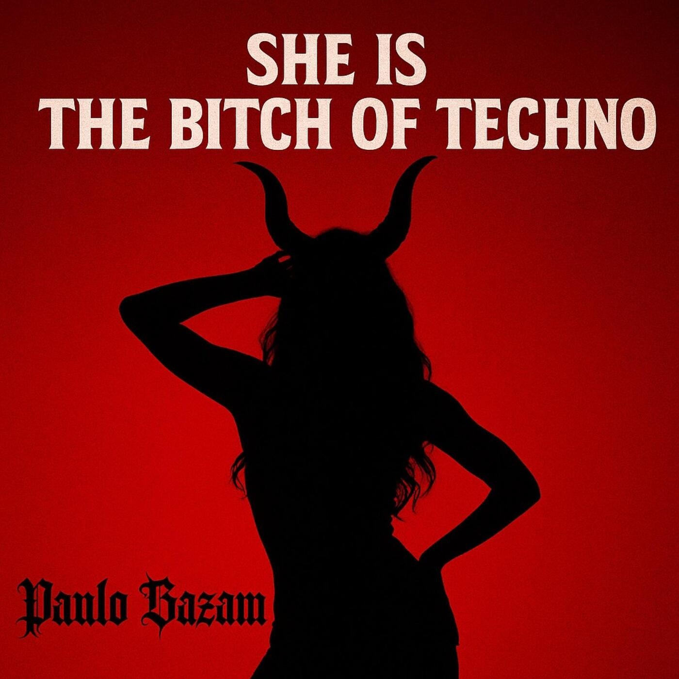 She Is the Bitch of Techno