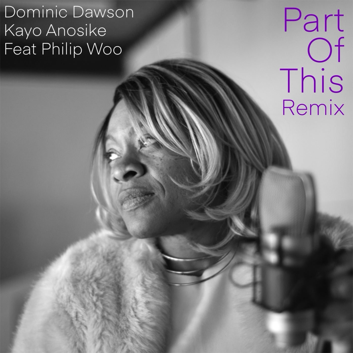 Part Of This (feat. Philip Woo) [Dominic Dawson Mix]