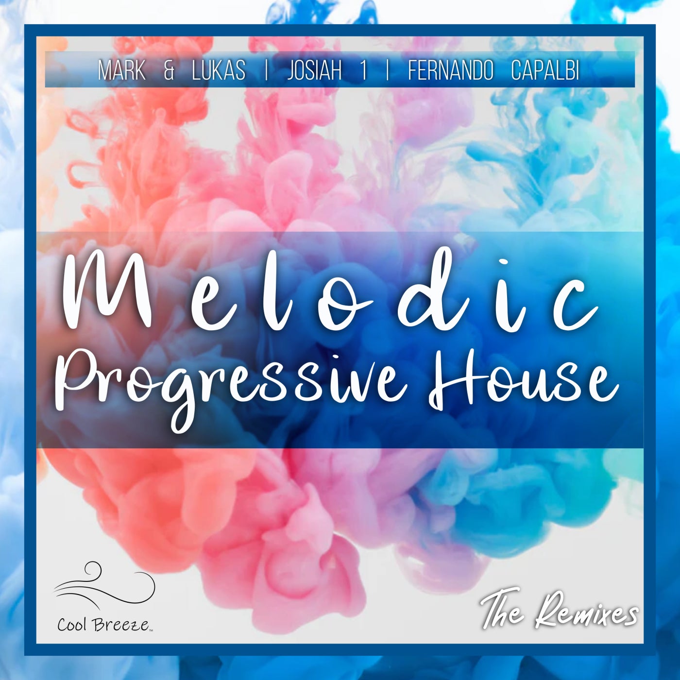 Melodic Progressive House (The Remixes)