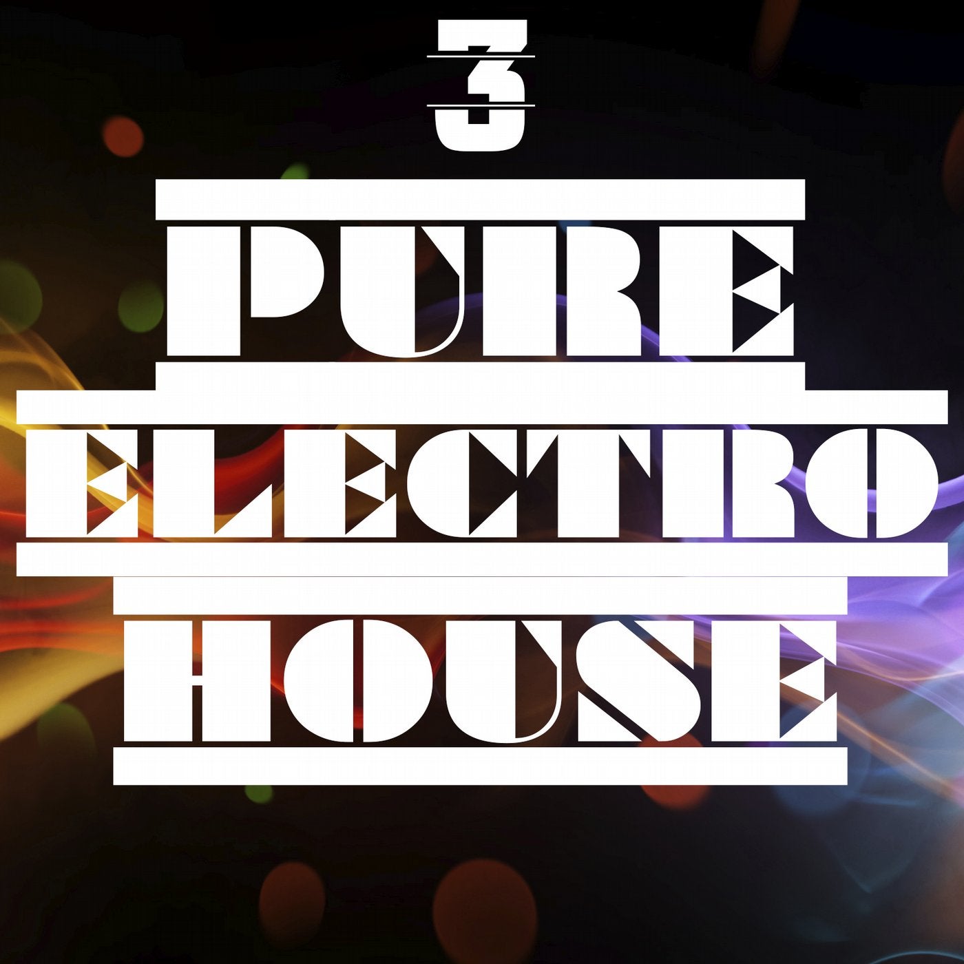 Pure Electro House, Vol. 3