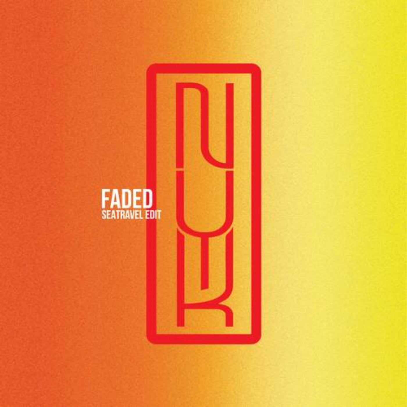 faded (SeaTravel Edit)