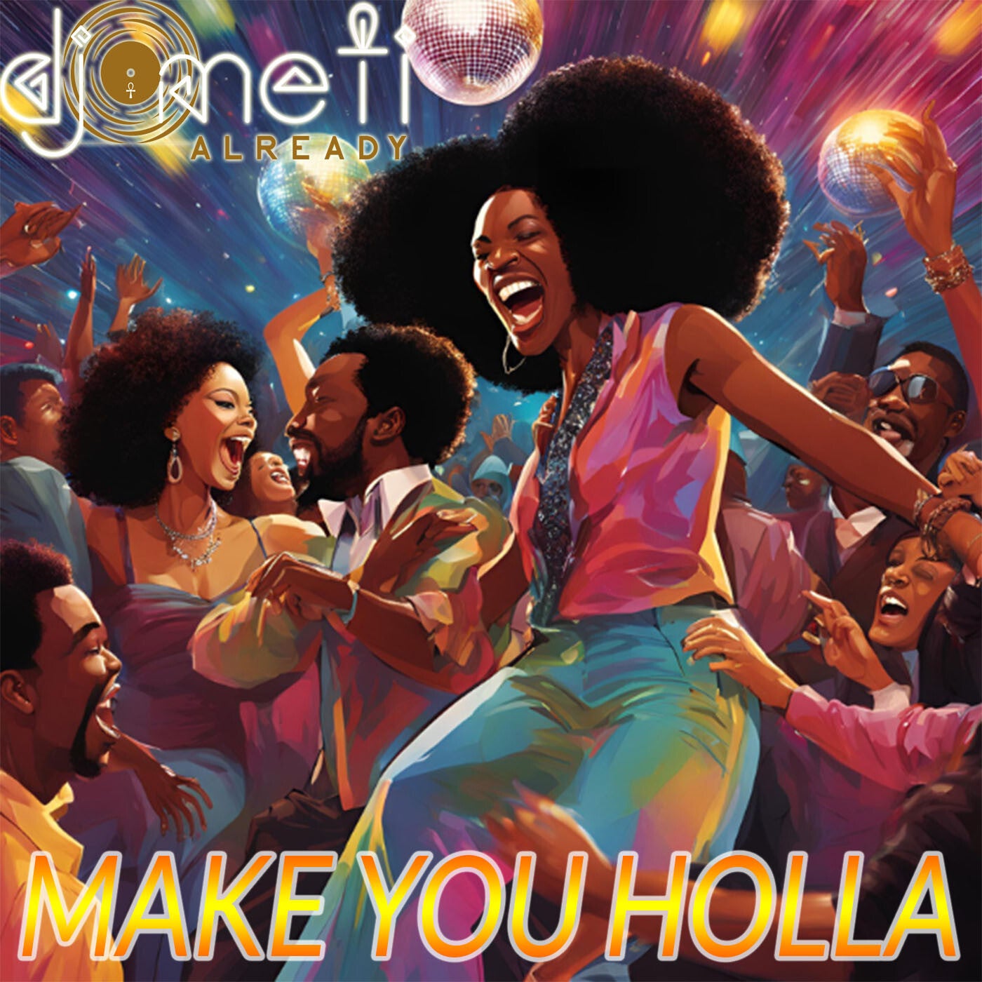 Make You Holla