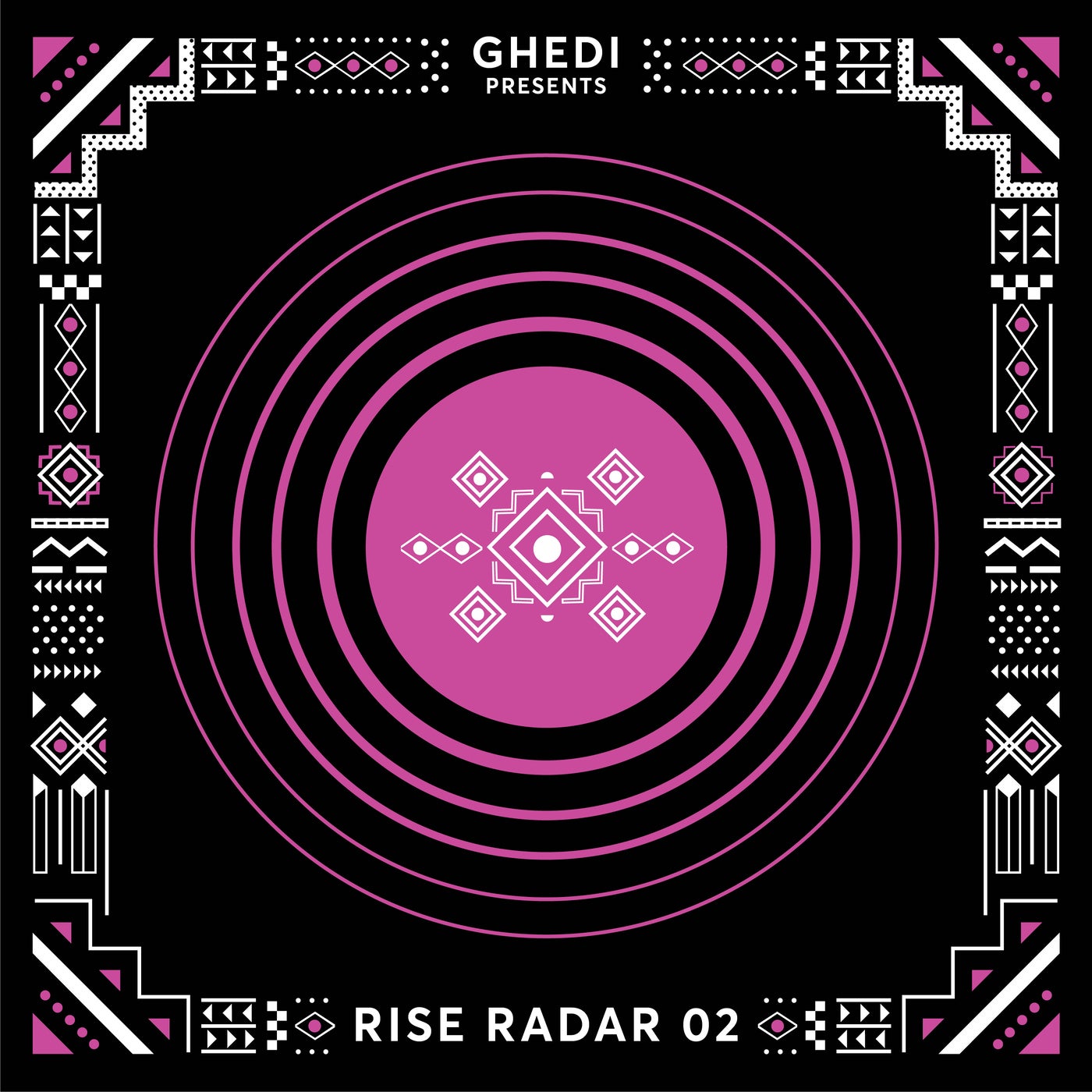 Ghedi presents RISE RADAR 02