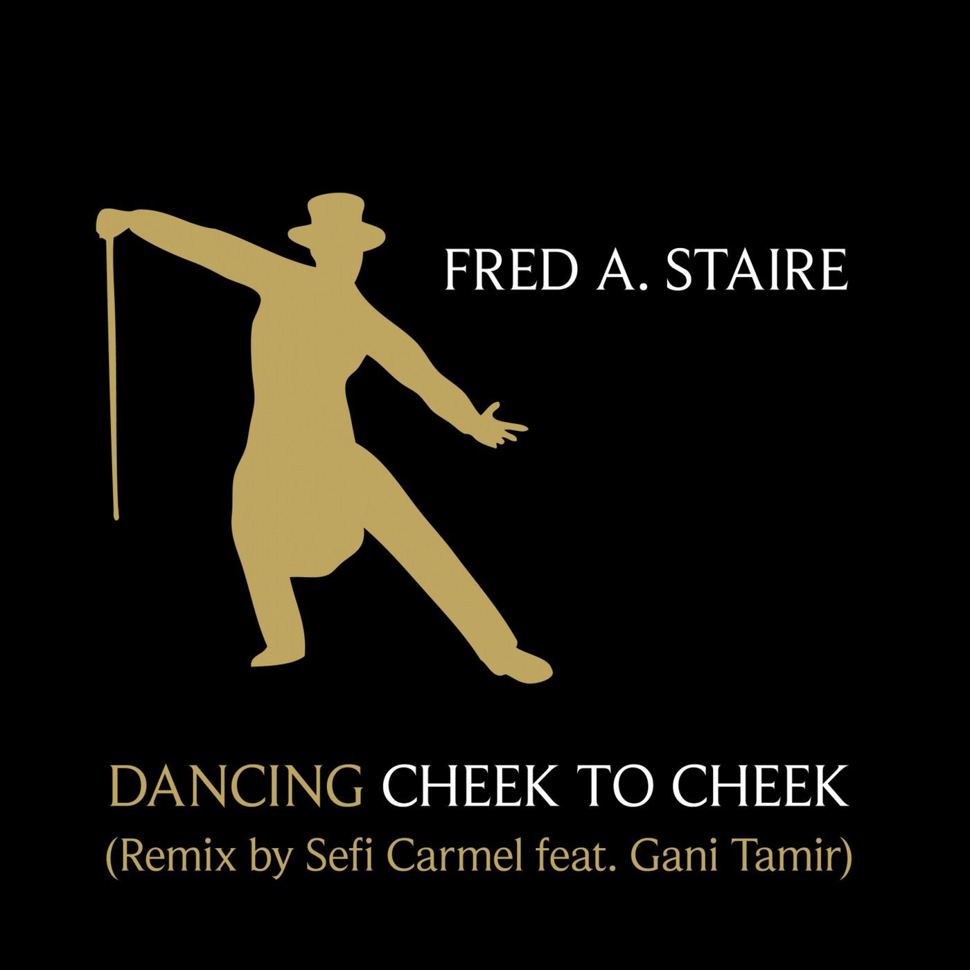 Dancing Cheek To Cheek (Remix by Sefi Carmel)