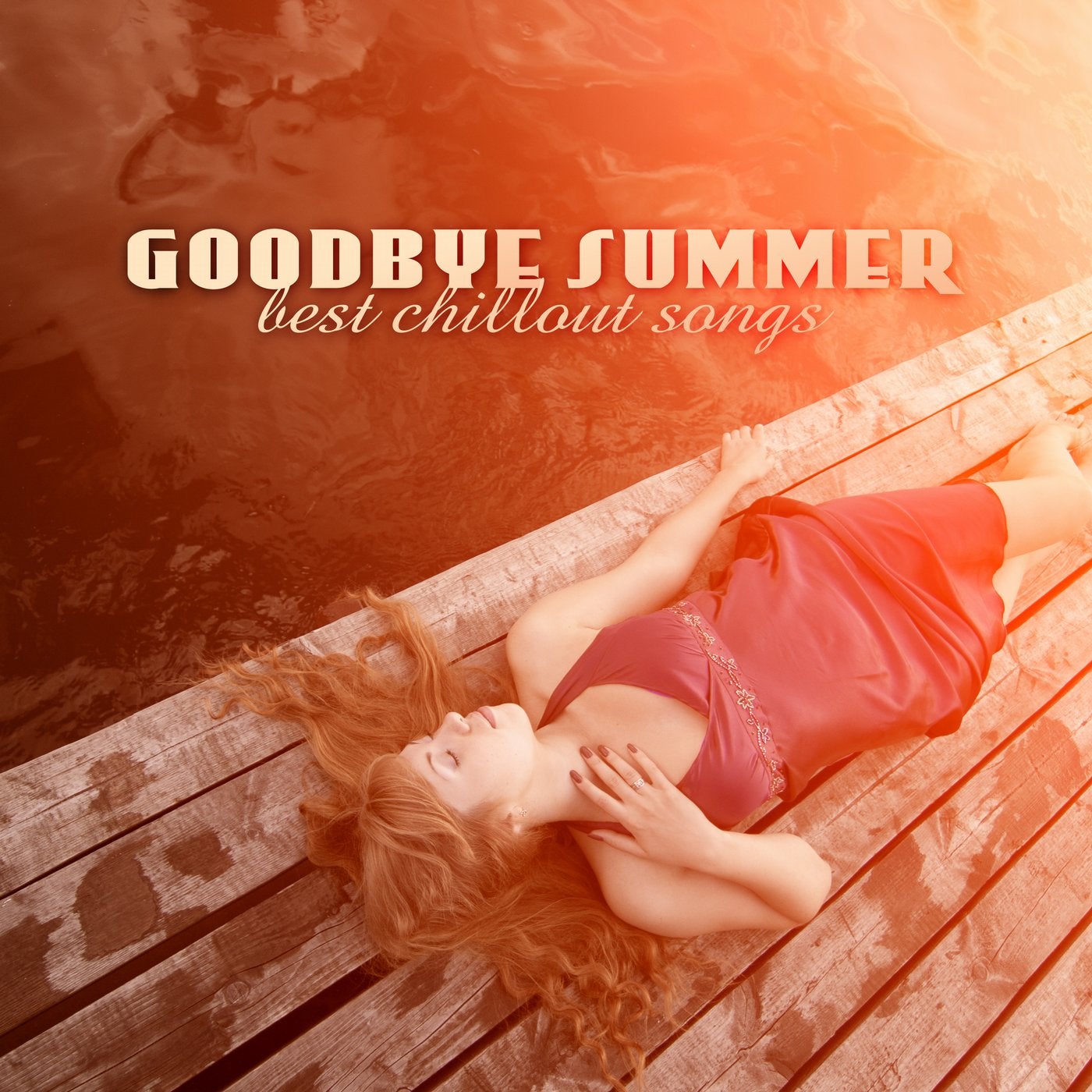 Goodbye Summer: Best Chillout Songs