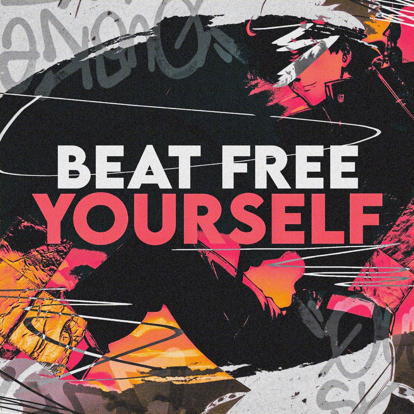 Beat Free Yourself
