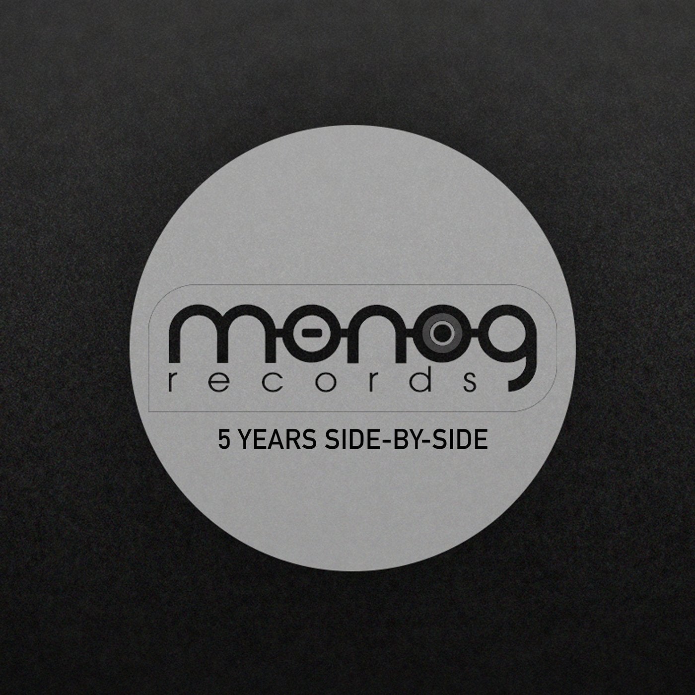 Monog Records - 5 Years Side By Side