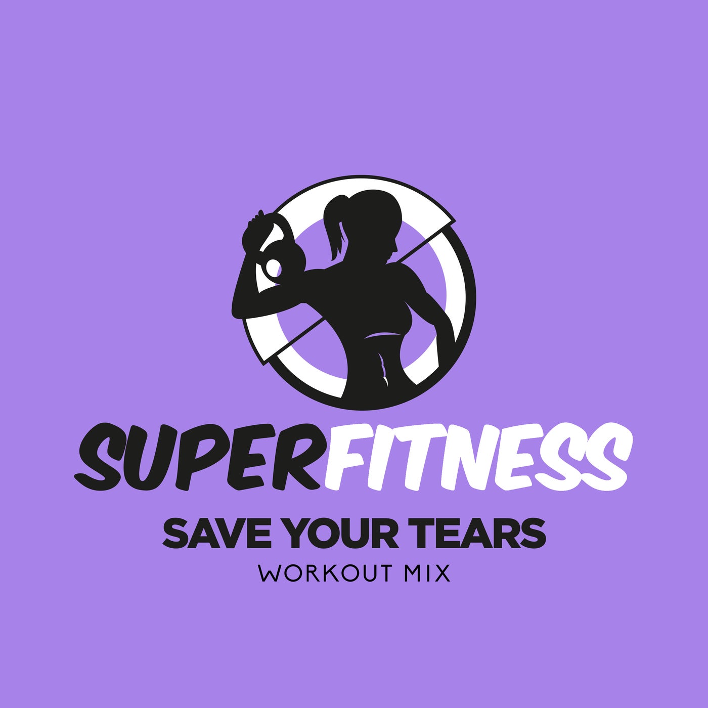 Save Your Tears (Workout Mix)