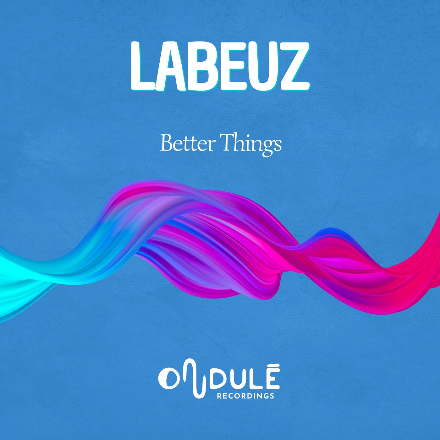 Labeuz - Better Things