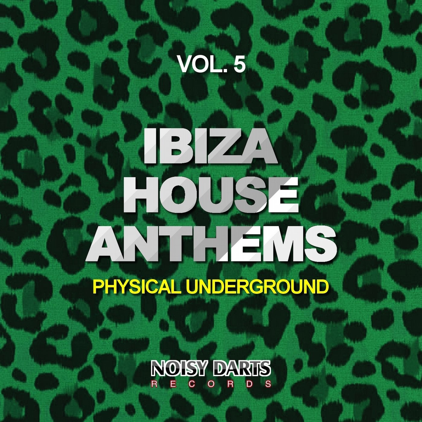 Ibiza House Anthems, Vol. 5 (Physical Underground)