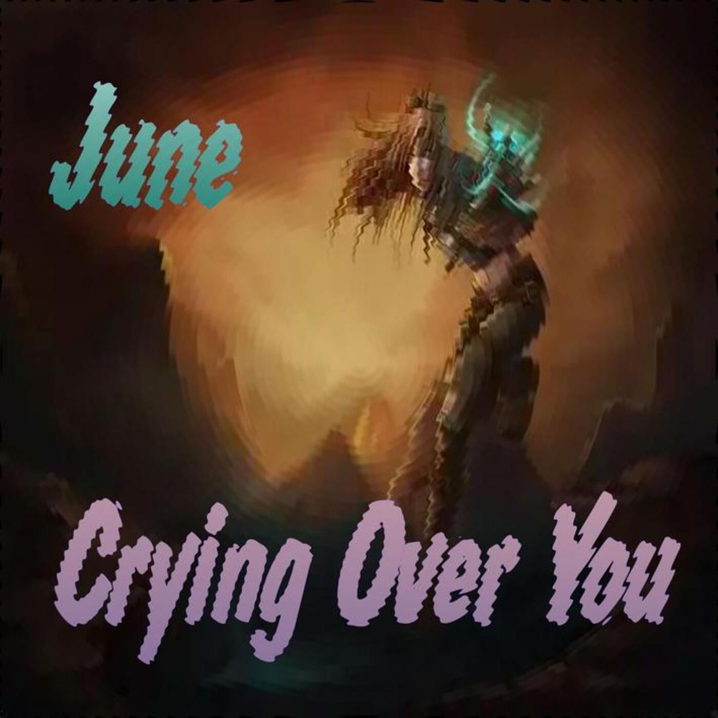 June - Crying Over You [RouteR] | Music & Downloads on Beatport