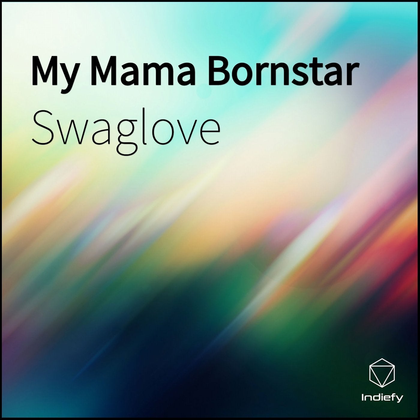 My Mama Bornstar