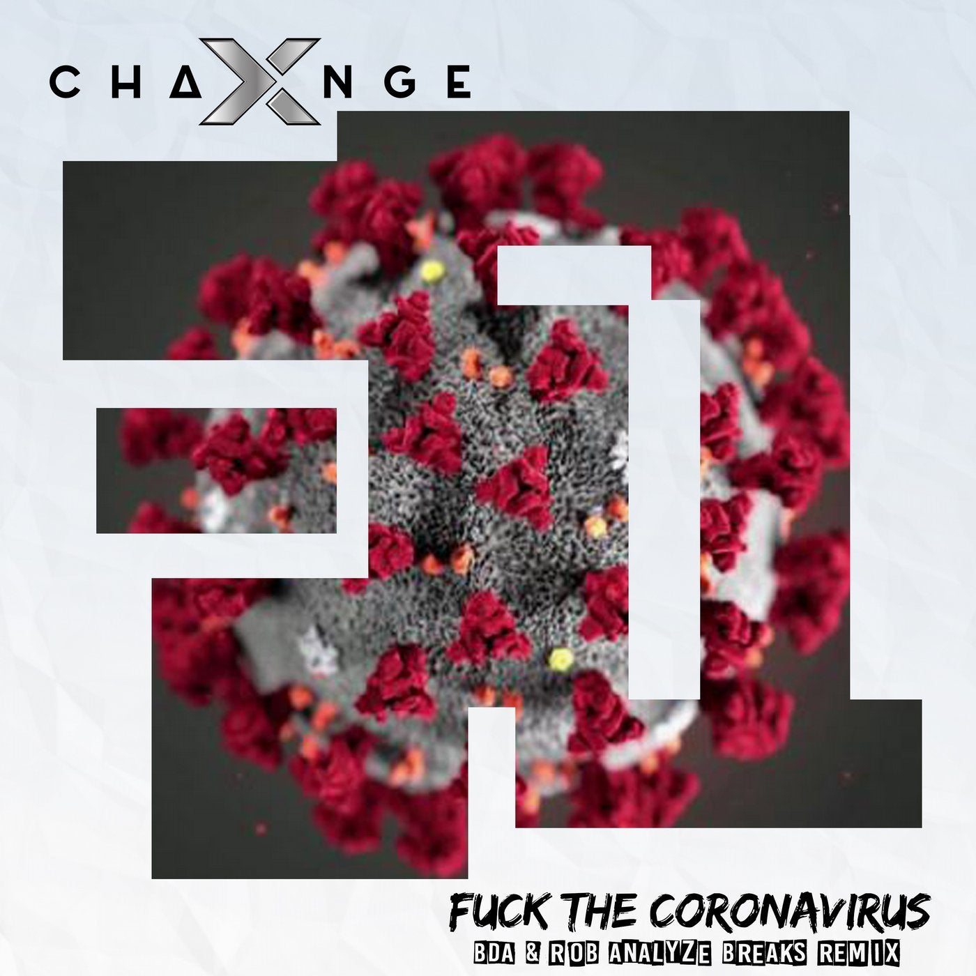 Fuck The Coronavirus (BDA & Rob Analyze Breaks Remix)