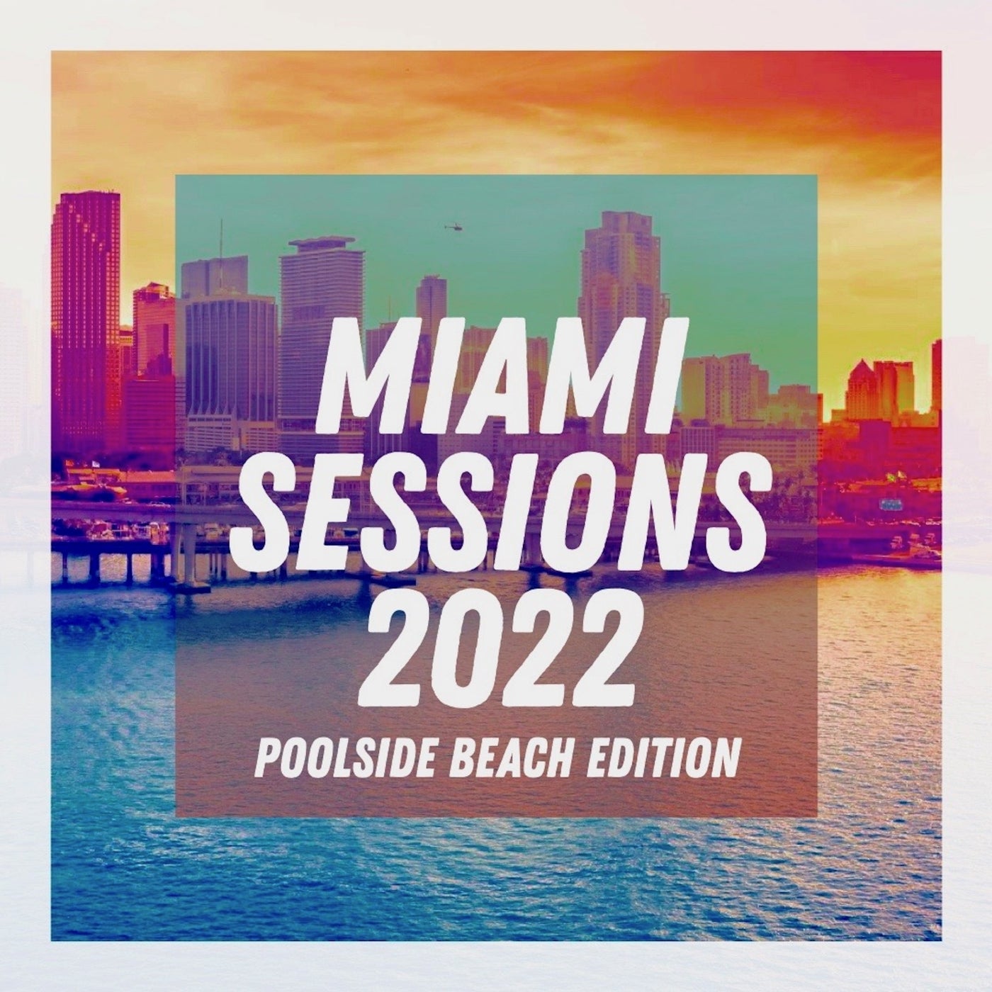 VA – Miami Sessions 2022 PSR113 VA – Miami Sessions 2022 PSR113