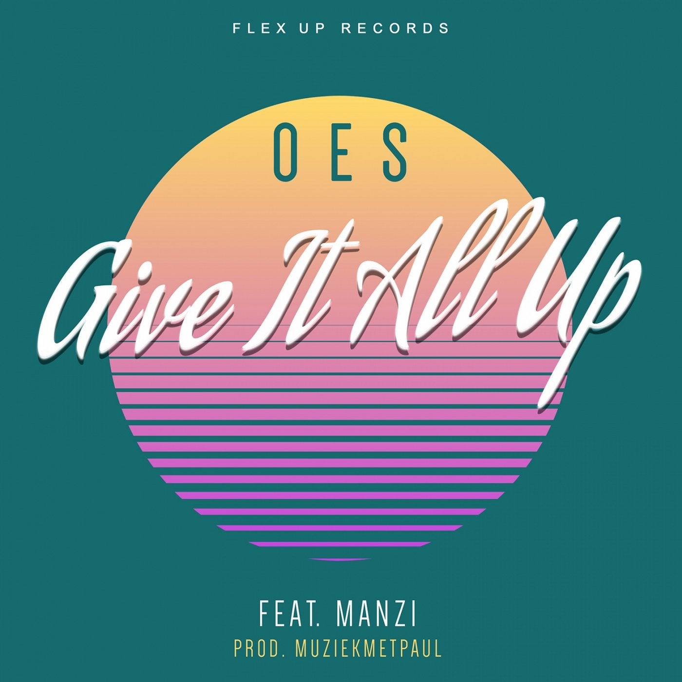 Give It All Up (feat. Manzi, Muziekmetpaul)