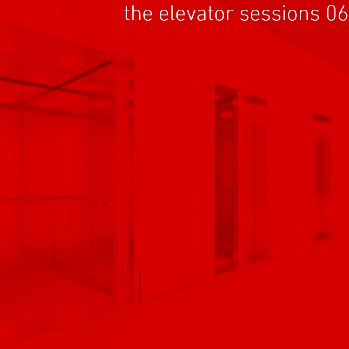 The Elevator Sessions 06 (Compiled & Mixed by Klangstein)