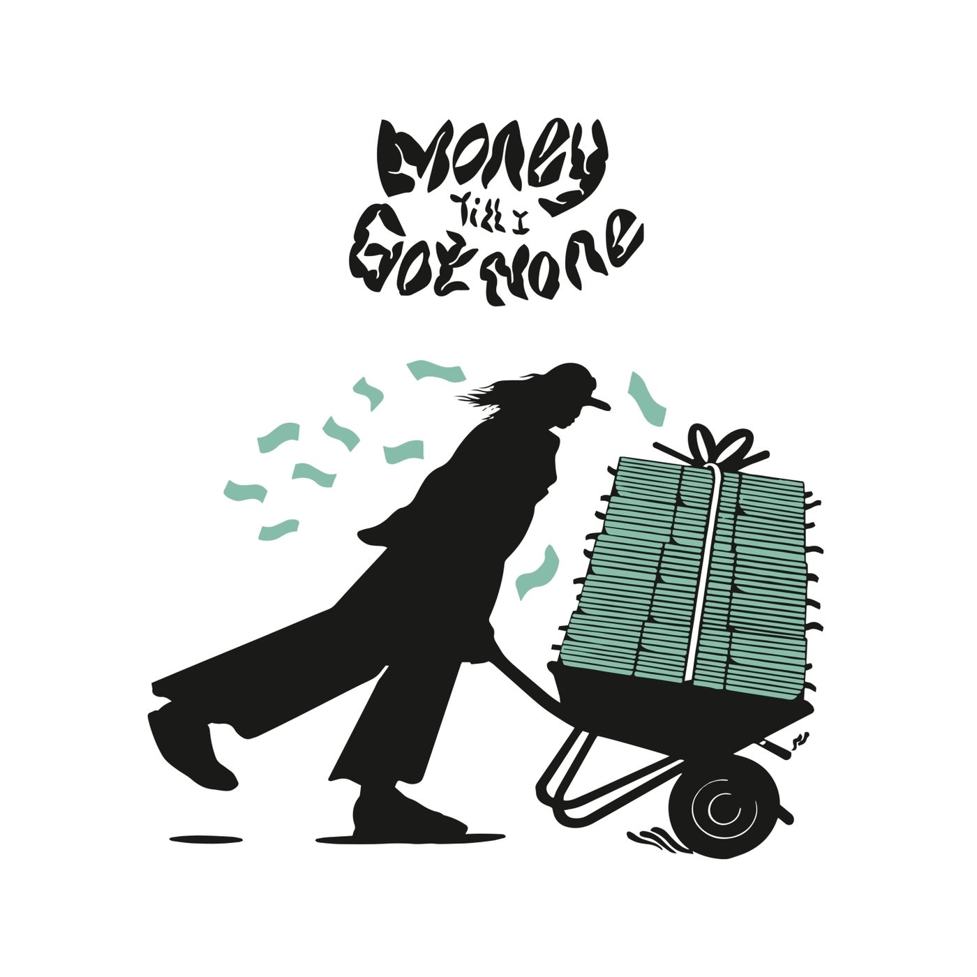 Cover art for Money Till I Got None