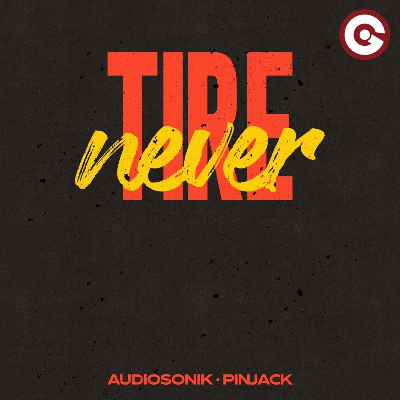 Never Tire (Extended Mix)