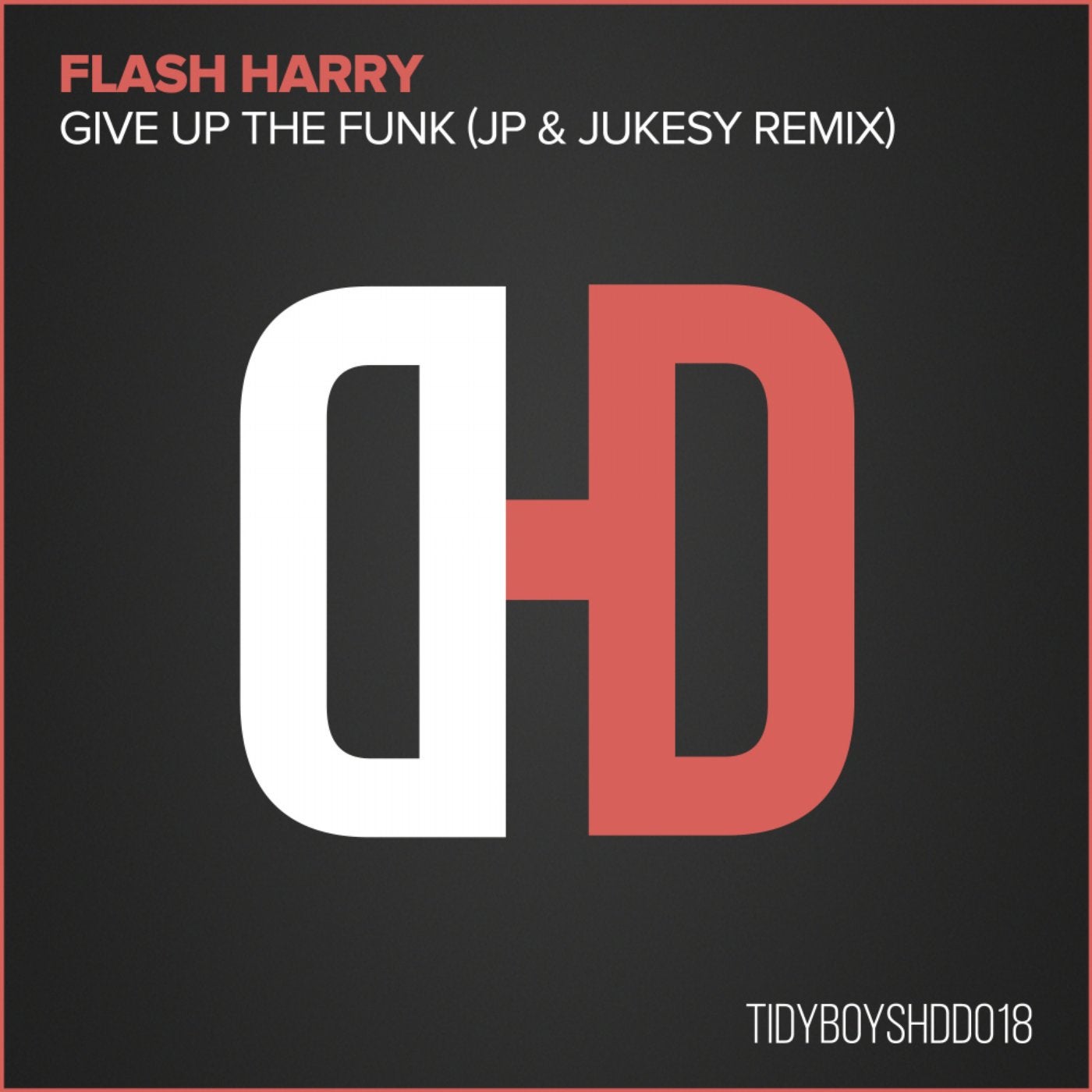 Give Up The Funk (JP & Jukesy Remix)