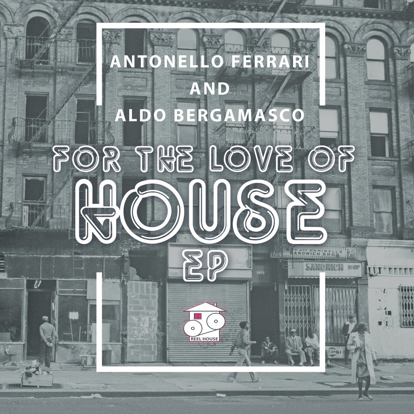 For The Love Of House EP