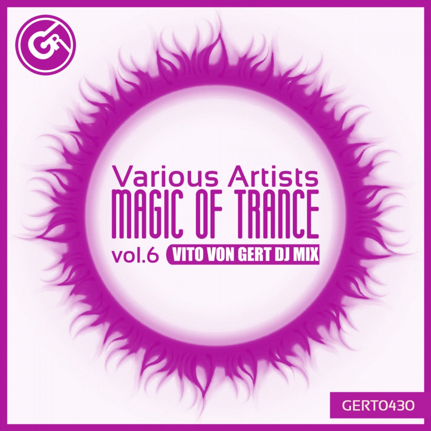 Magic Of Trance, Vol.6 (Vito von Gert Continuous Dj Mix)