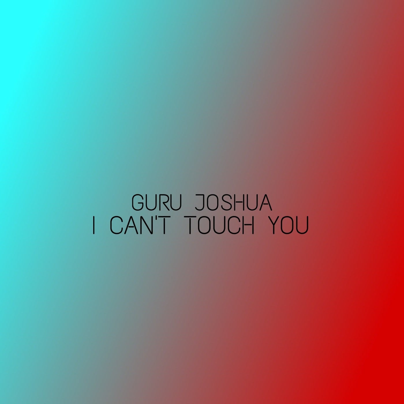 I Can't Touch You