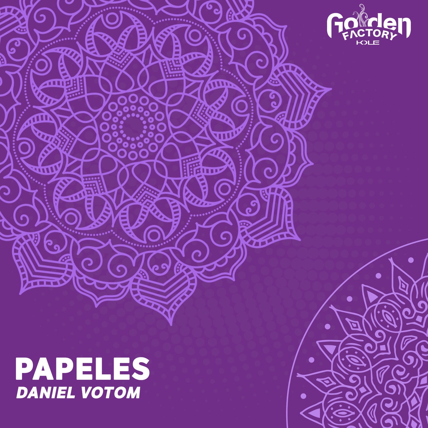 Daniel Votom –  Papeles [Golden Factory Hole]