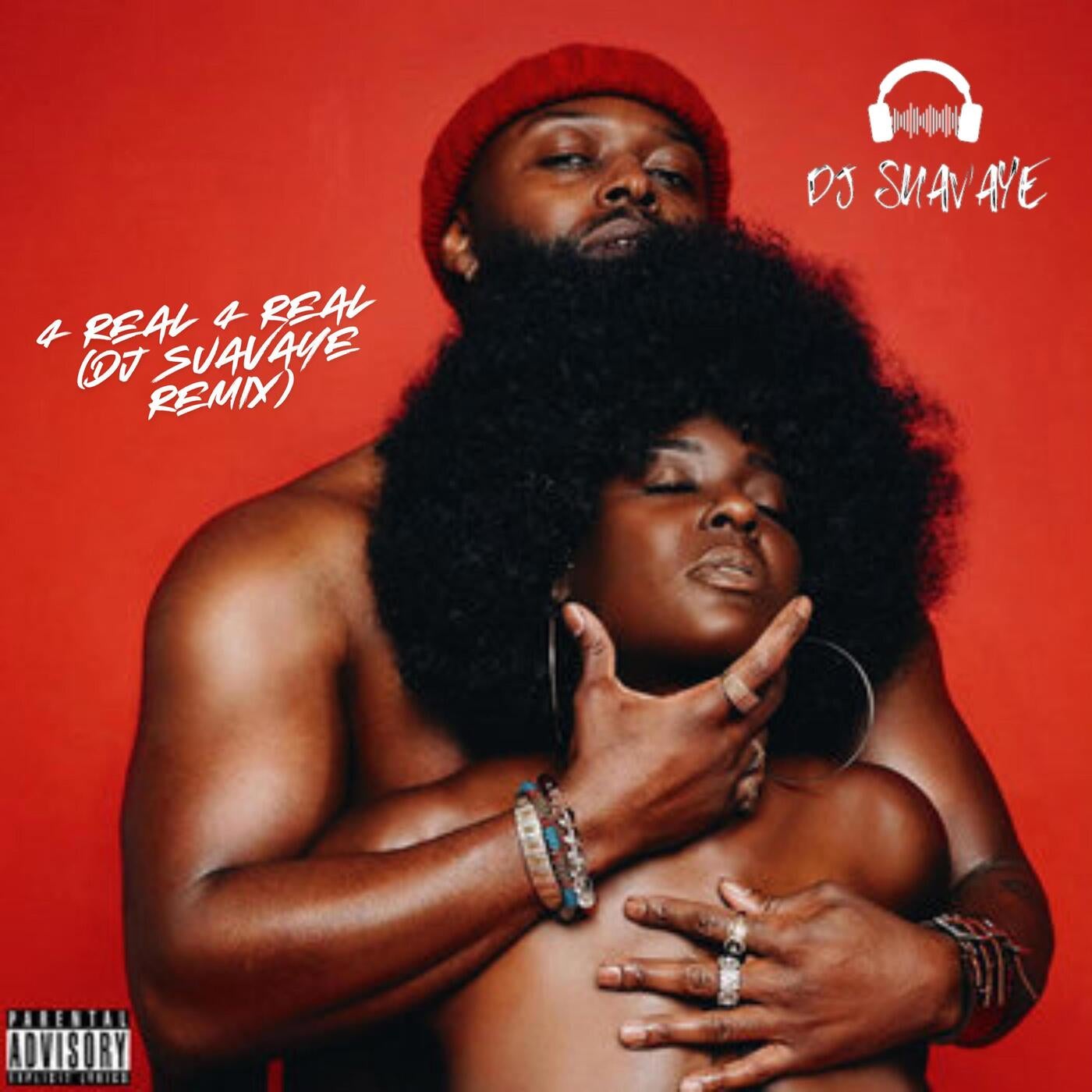 4 Real 4 Real (feat. Irv Da Phenom) [DJ Suavaye Remix]