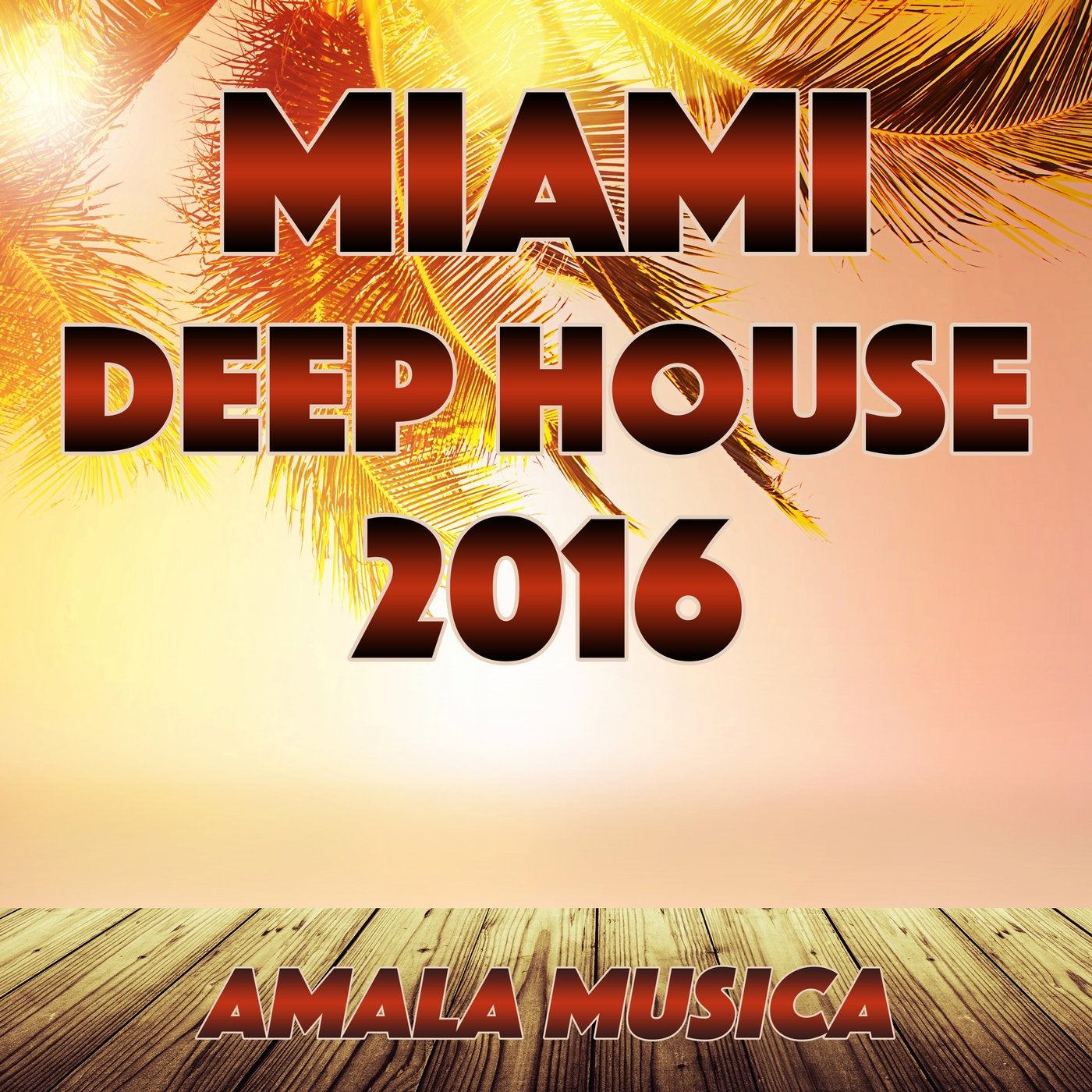 Miami Deep House 2016