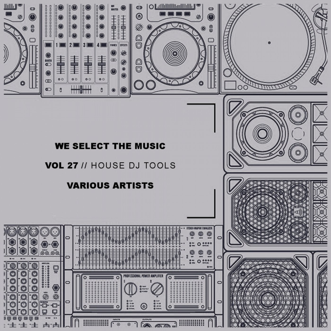We Select The Music Vol.27: House DJ Tools