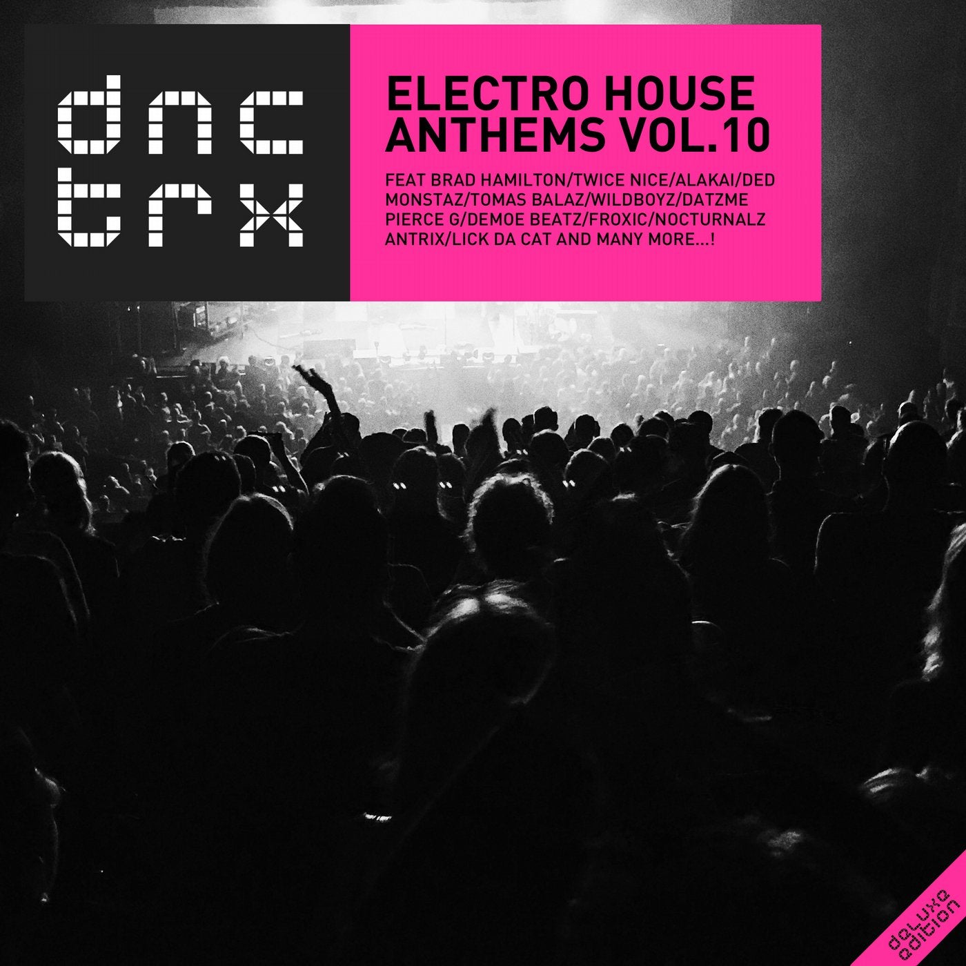 Electro House Anthems Vol.10 (Deluxe Edition)