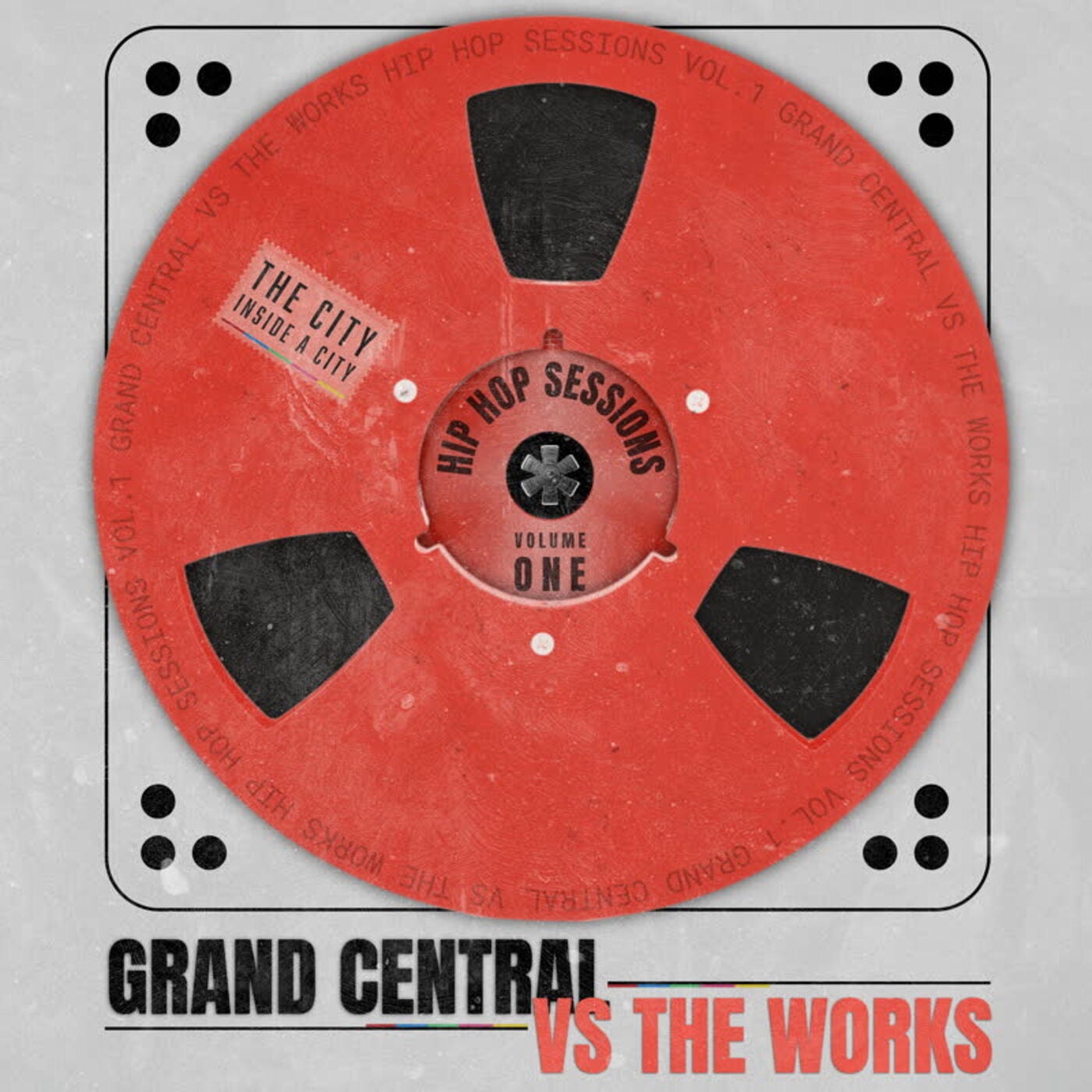 Grand Central Vs The Works - The Hip Hop Sessions, Vol. 1
