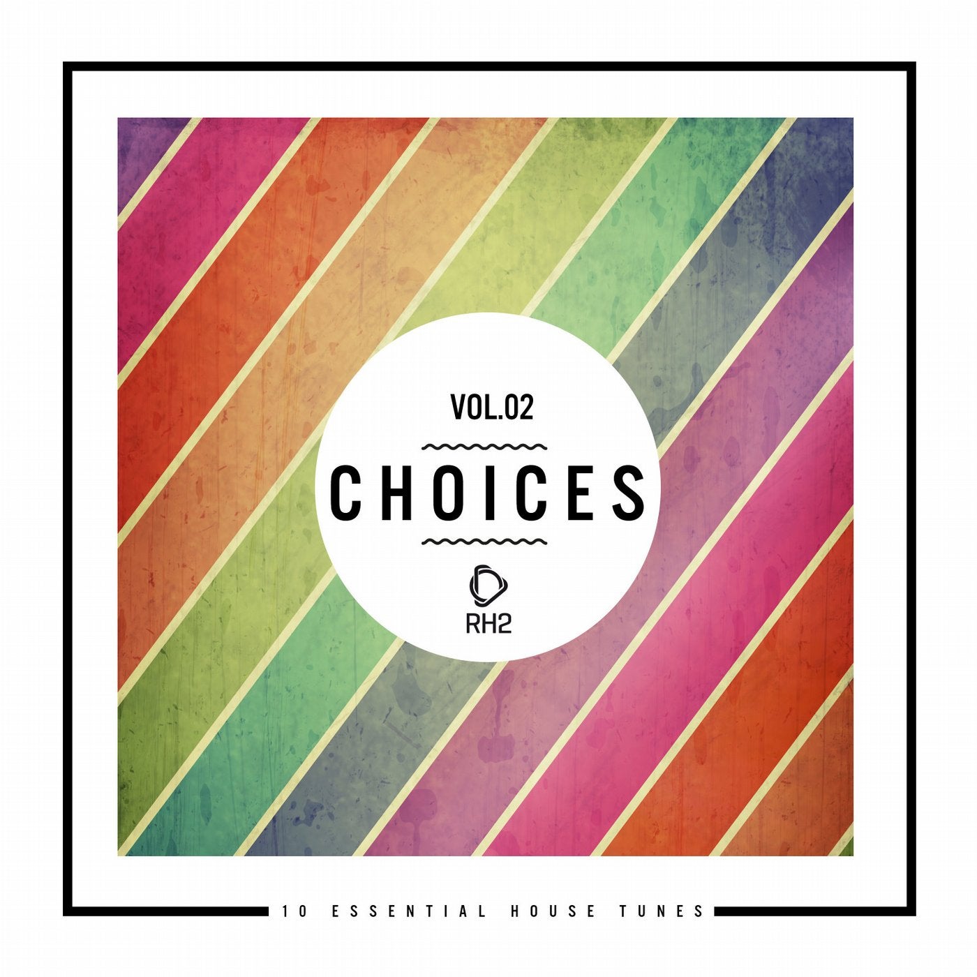 Choices - 10 Essential House Tunes, Vol. 2