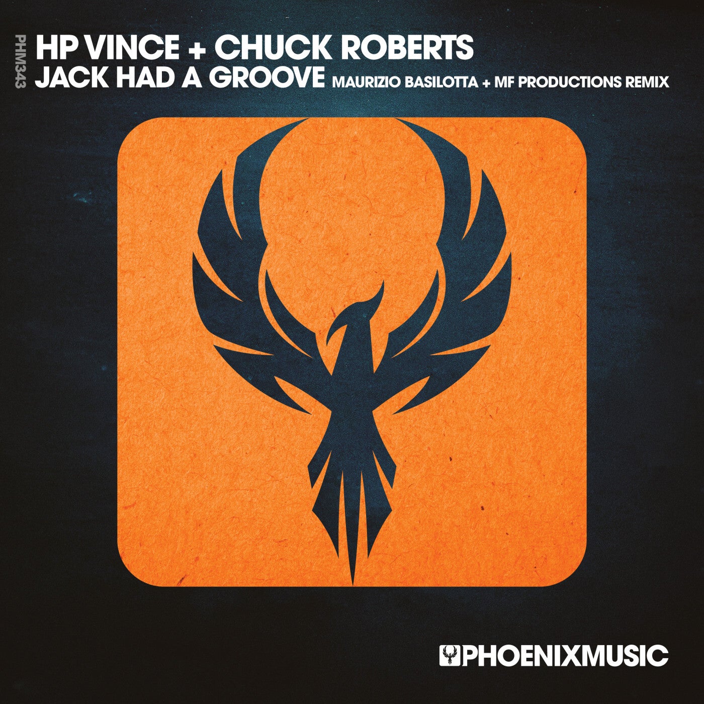 HP Vince, Chuck Roberts –  Jack Had A Groove (Maurizio Basilotta & MF Productions Remix) [Phoenix Music Inc]