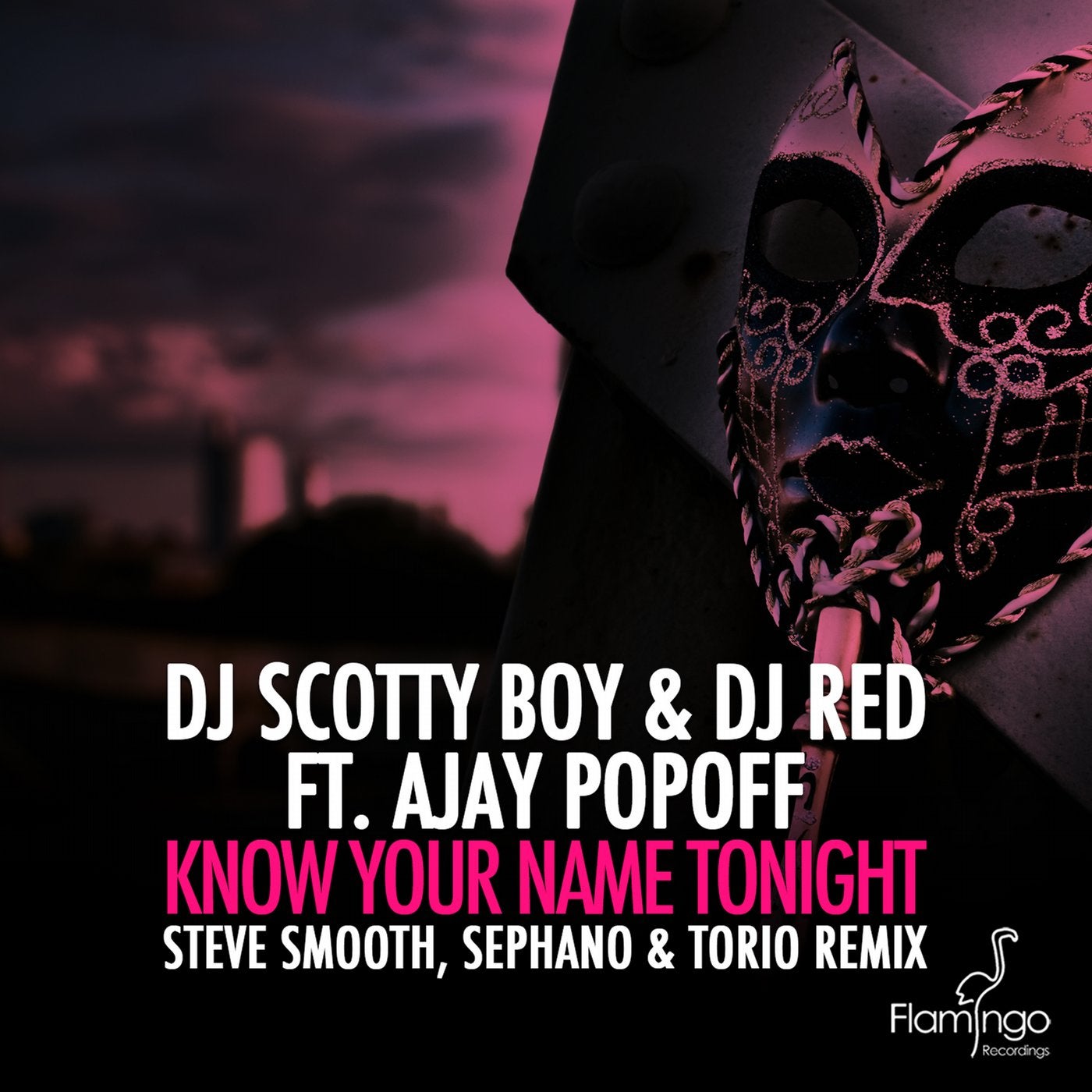 Know Your Name Tonight - Steve Smooth, Sephano & Torio Remix