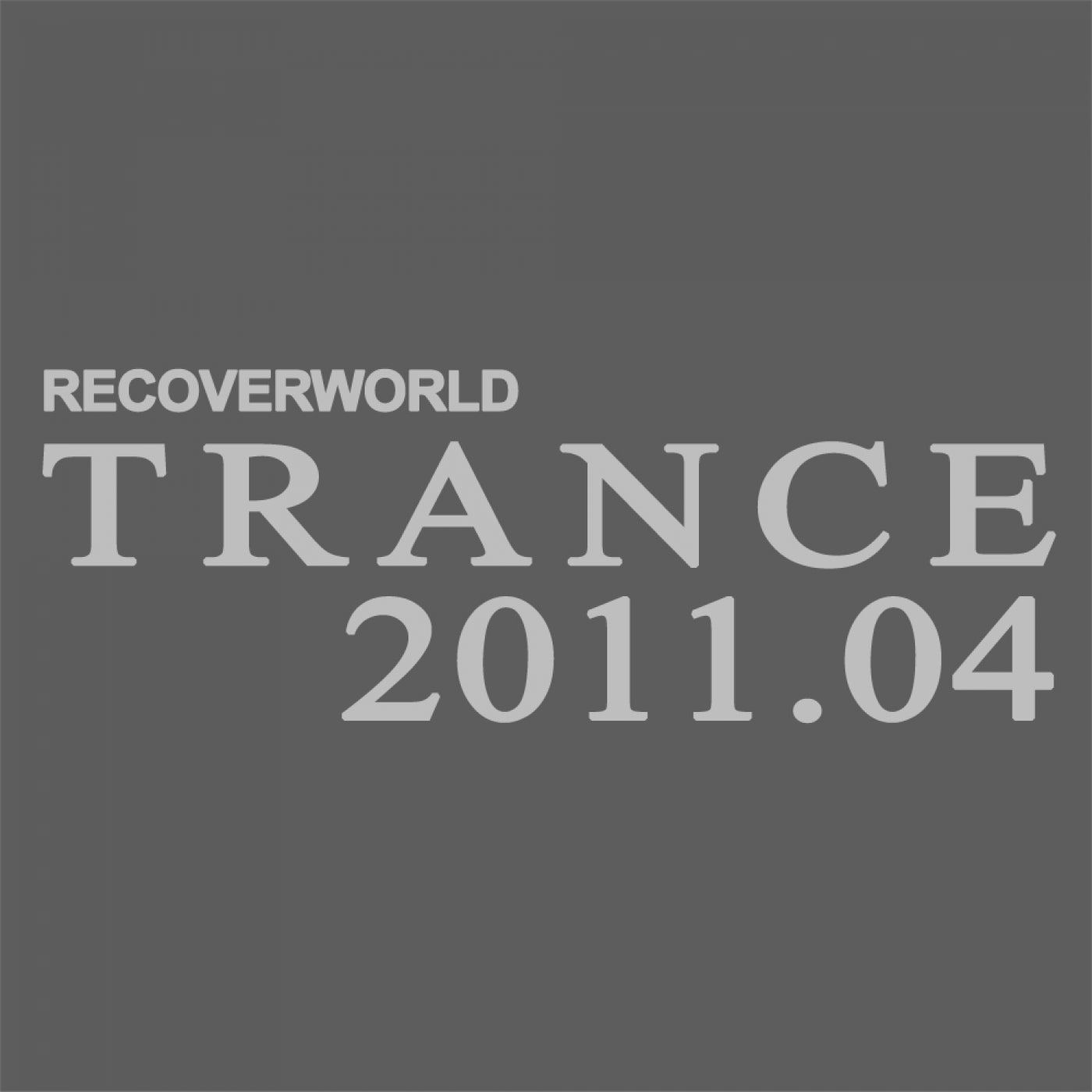 Recoverworld Trance 2011.04