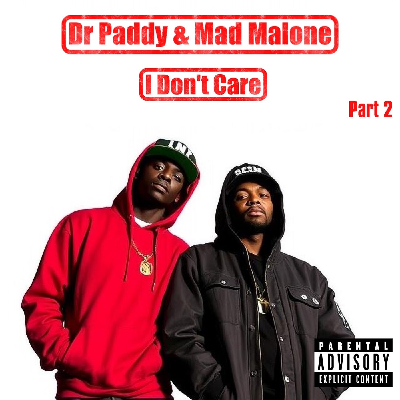 I Don't Care (Part 2)