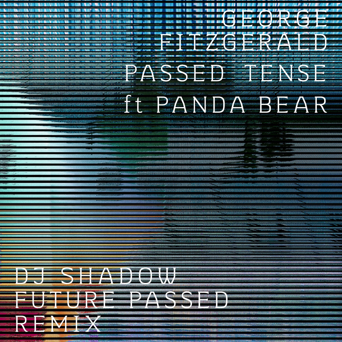 Passed Tense - DJ Shadow Future Passed Remix