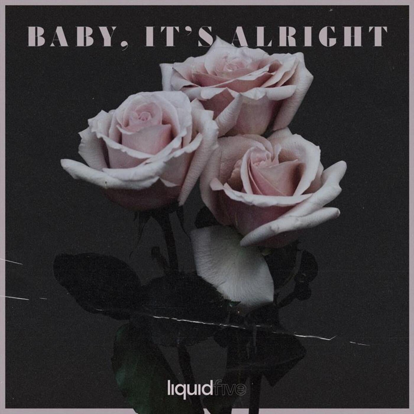 Baby, It's Alright