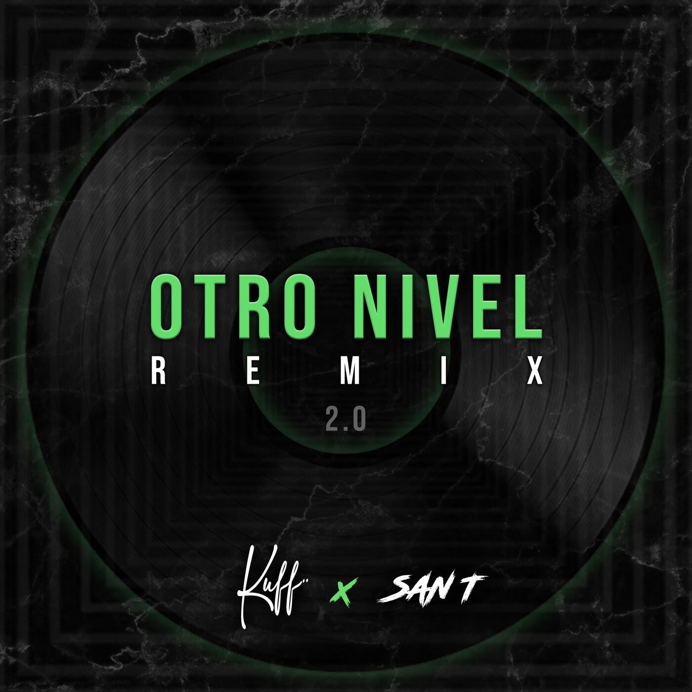 OTRO NIVEL (feat. SAN T) [Remix 2.0]