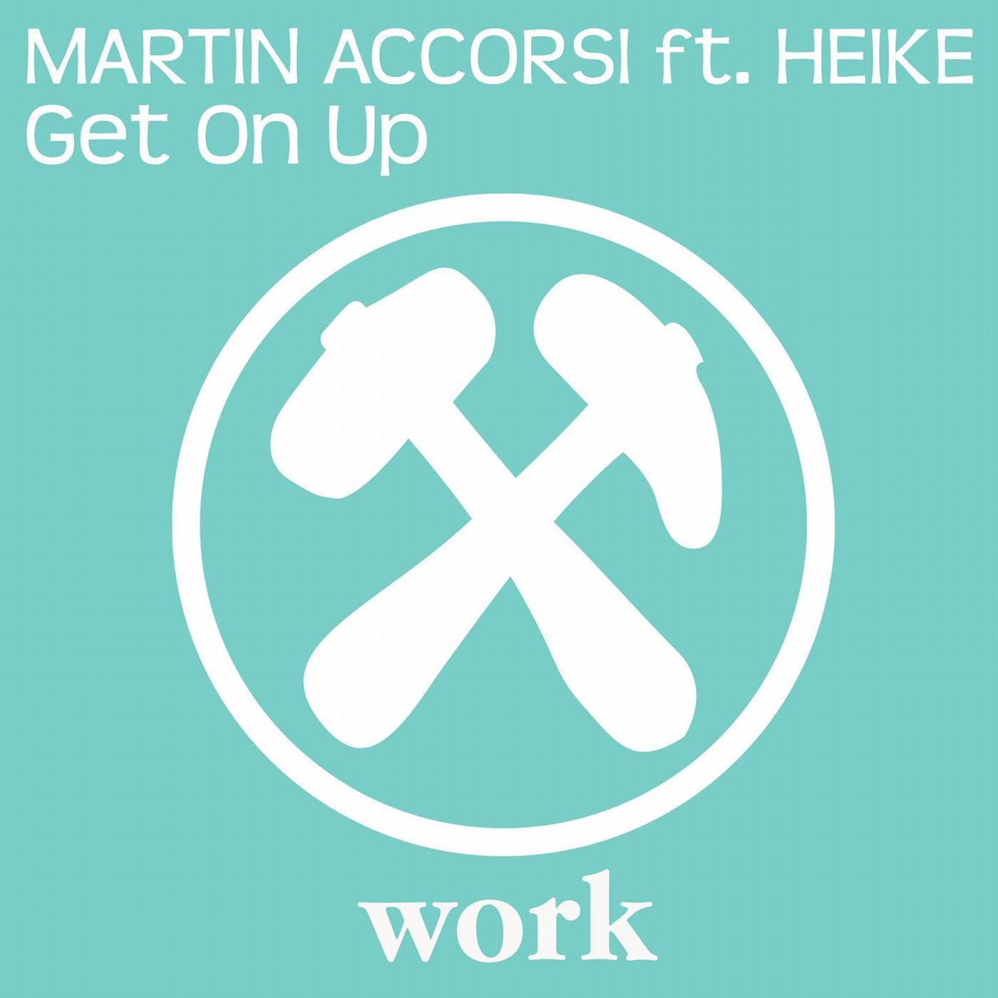 Get On Up (feat. Heike)