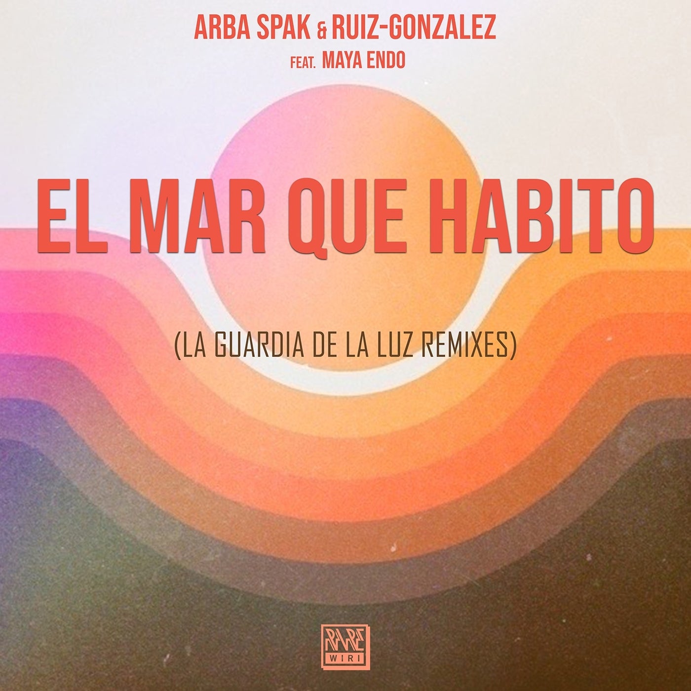 El Mar Que Habito (Feat. Maya Endo) [La Guardia De La Luz Remixes]